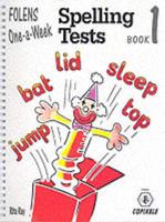 One-a-Week Spelling Tests. Book 1 Age 5/6