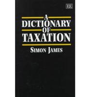 A Dictionary of Taxation