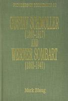 Gustav Schmoller (1838-1917) and Werner Sombart (1863-1941)