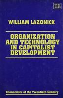 Organization and Technology in Capitalist Development