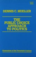 The Public Choice Approach to Politics