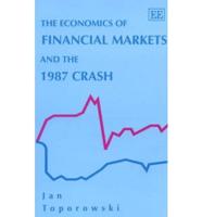 THE ECONOMICS OF FINANCIAL MARKETS AND THE 1987 CRASH