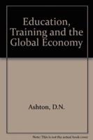 Education, Training and the Global Economy