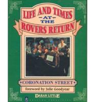 Life and Times at the Rovers Return