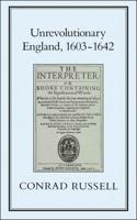 Unrevolutionary England, 1603-1642