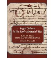 Legal Culture in the Early Medieval West