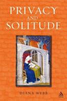 Privacy and Solitude: The Medieval Discovery of Personal Space