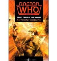 Doctor Who-The Tribe of Gum. Script