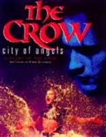 The Crow. City of Angels - Diary of the Film