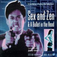Sex and Zen & A Bullet in the Head