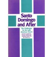 Santo Domingo and After