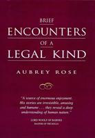Brief Encounters of a Legal Kind