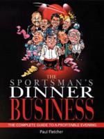 The Sportsman's Dinner Business