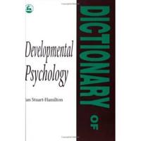 Dictionary of Developmental Psychology