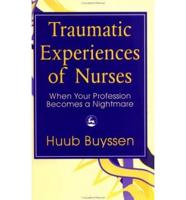 Traumatic Experiences of Nurses