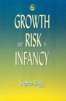 Growth and Risk in Infancy