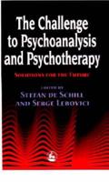 The Challenge for Psychoanalysis and Psychotherapy