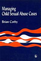 Managing Child Sexual Abuse Cases