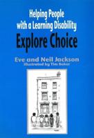 Helping People With a Learning Disability Explore Choice