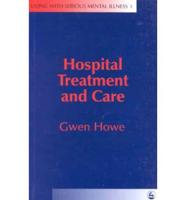 Hospital Treatment and Care