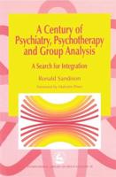 A Century of Psychiatry, Psychotherapy and Group Analysis