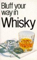 Bluff Your Way in Whisky