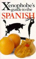 The Xenophobe's Guide to the Spanish