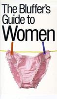 The Bluffer's Guide to Women