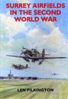 Surrey Airfields in the Second World War