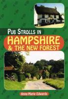 Pub Strolls in Hampshire & The New Forest