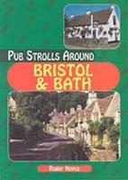 Pub Strolls Around Bristol & Bath