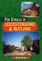 Pub Strolls in Leicestershire & Rutland