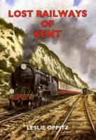 Lost Railways of Kent