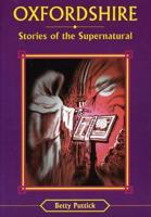 Oxfordshire Stories of the Supernatural