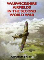 Warwickshire Airfields in the Second World War