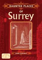 Haunted Places of Surrey