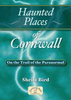Haunted Places of Cornwall