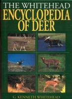 The Whitehead Encyclopedia of Deer
