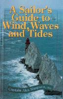A Sailor's Guide to Wind, Waves and Tides