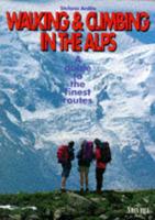 Walking & Climbing in the Alps