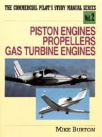 Piston Engines, Propellers and Gas Turbine Engines