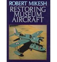 Restoring Museum Aircraft