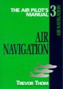 The Air Pilot's Manual. Vol. 3 Air Navigation