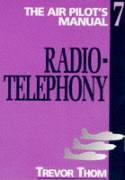 The Air Pilot's Manual. Vol. 7 Radiotelephony