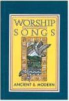 Worship Songs Ancient and Modern Paperback