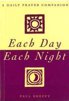 Each Day, Each Night