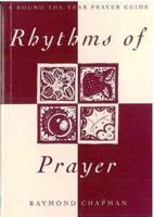 Rhythms of Prayer: A Round the Year Prayer Guide
