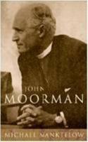 John Moorman: Anglican, Franciscan, Independent