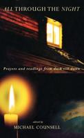 All Through the Night: Prayers and Readingsfrom Dusk till Dawn