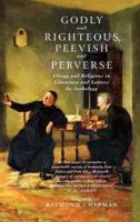 Godly and Rihteous, Peevish and Perverse: Clergy and Religious in Literature and Letters: An Anthology
